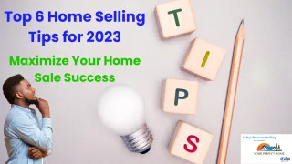 Top 6 Home Selling Tips for 2023