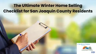 The Ultimate Winter Home Selling Checklist for San Joaquin County Residents