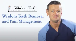 Wisdom Tooth Removal & Pain Management