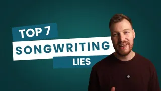 7 Lies Potential Songwriters Tell Themselves