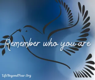 Remember Who You Are