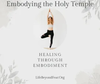 Embodying the Holy Temple Within