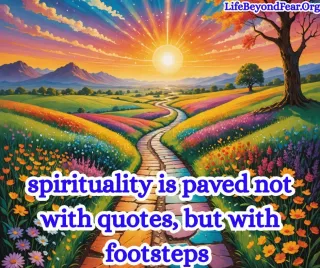 Being Spiritual vs. Doing Spiritual: Living the Truth Beyond Words
