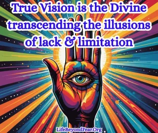 True Vision: Seeing Through the Eyes of the Divine