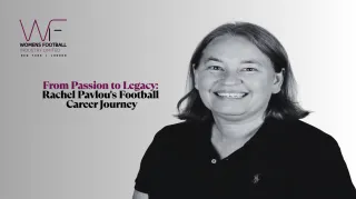 From Passion to Legacy in Football: Rachel Pavlou's Journey