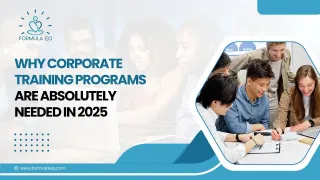 Why Corporate Training Programs Are Absolutely Needed in 2025