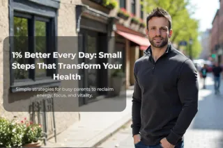 1% Better Every Day: Small Steps That Transform Your Health