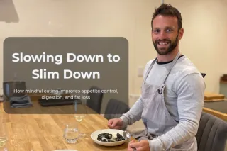 Slowing Down to Slim Down: The Power of Mindful Eating