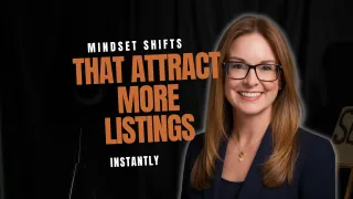 Rewrite Your Reality: 5 Mindset Shifts That Attract More Listings Instantly