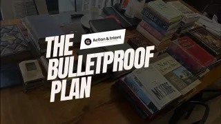 The Bulletproof Plan