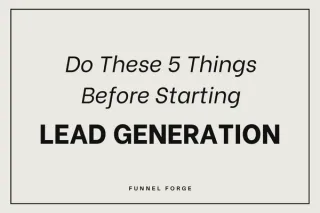 5 Things You Must Do Before Running Facebook Lead Gen Ads