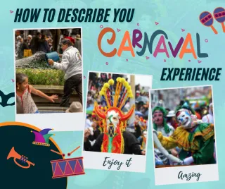 How to Describe Your Carnival Experience in English