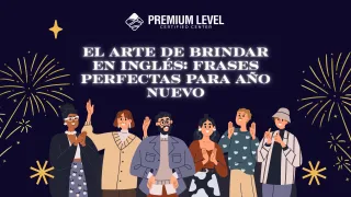 El arte de brindar en inglés: frases perfectas para Año Nuevo