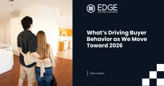 What’s Driving Buyer Behavior for 2026: Inventory, Expectations, and Lifestyle