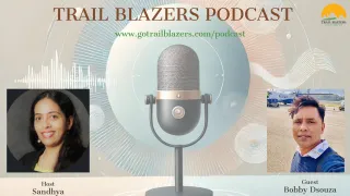 Trail Blazers Podcast – Bobby DSouza