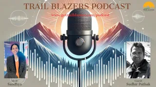 Trail Blazers Podcast - Sudhir Pathak