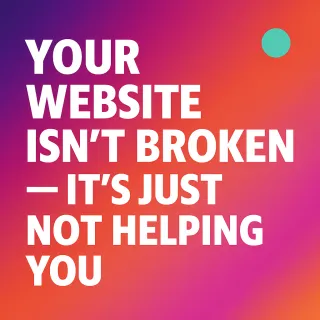 Your Website Isn't Broken — It's Just Not Helping You | Incepta Edgeworks