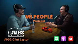 MIPPL #002 | Clint Laster Owner of Flawless Auto Finish in Livonia Michigan