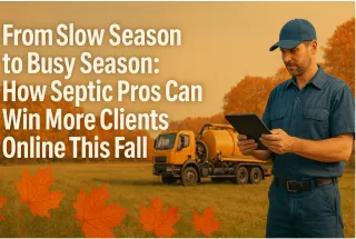 How Septic Pros Can Win More Clients Online This Fall