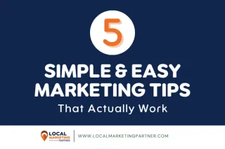 5 Simple Marketing Tips That Actually Work