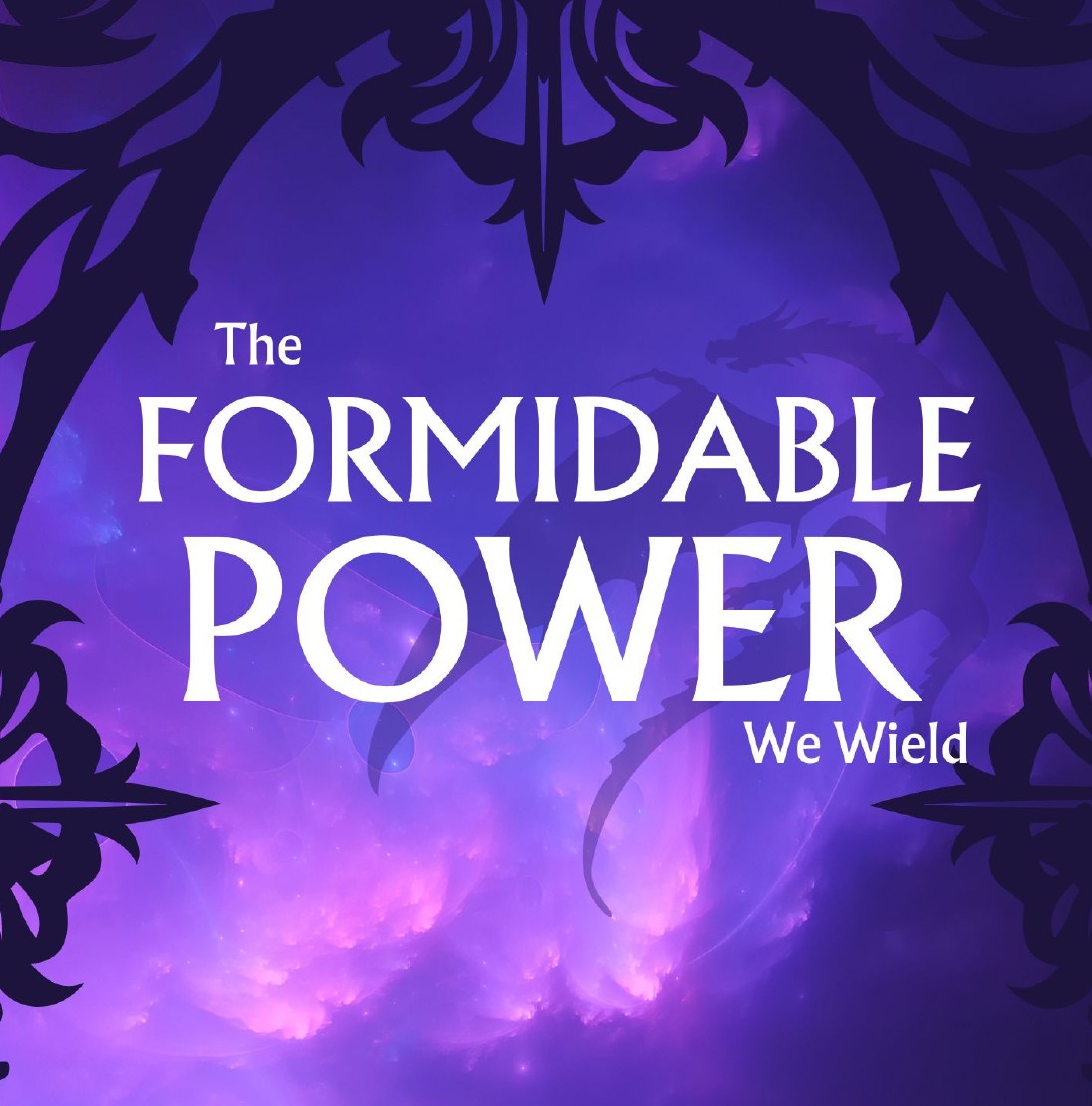 The Formidable Power We Wield