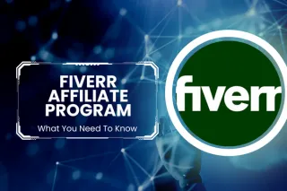 Fiverr Affiliate Program Review: What’s Offered, What It Pays, & How To Sign Up [2023 Guide]