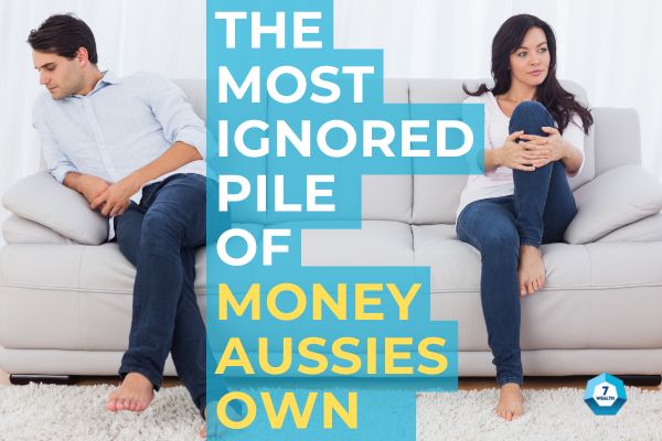 The most ignored pile of money Australians own 
