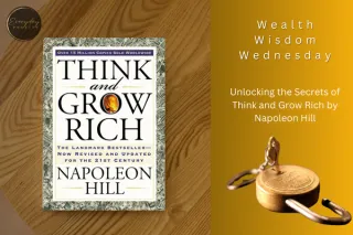 Unlocking the Secrets of Think and Grow Rich by Napoleon Hill