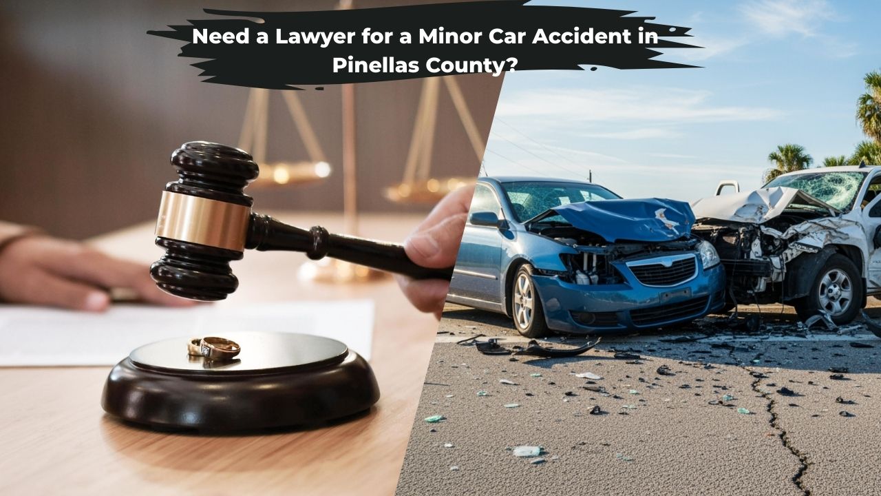 Do You Need a Lawyer for a Minor Car Accident in Pinellas County?