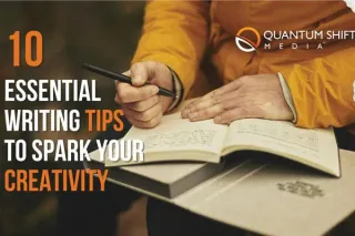10 Essential Writing Tips to Spark Your Creativity