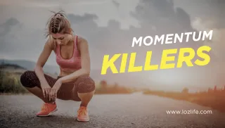 Momentum Killers