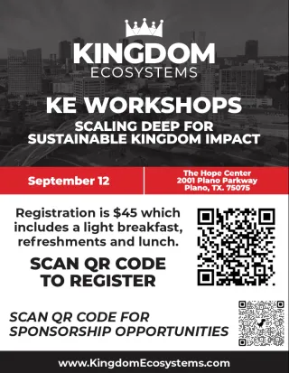 KE Workshops: Scaling Deep for Sustainable Kingdom Impact