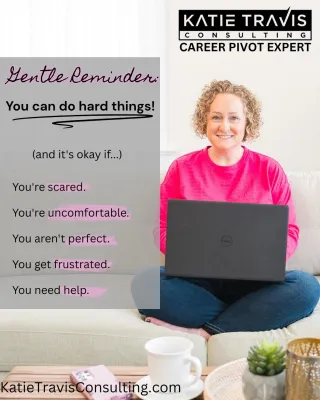 Reminder: You Can Do Hard Things