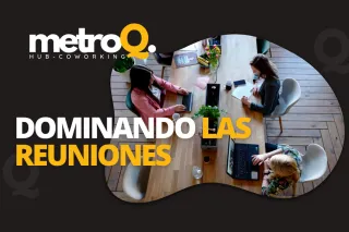 Dominando las Reuniones