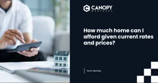 How Much Home Can You Afford in Today’s Climate?
