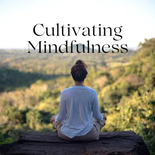 Cultivating Present Moment Awareness Through Yoga & Mindfulness