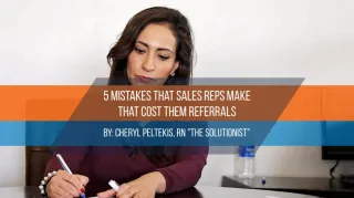 5 Mistakes That Sales Reps Make That Cost Them Referrals
