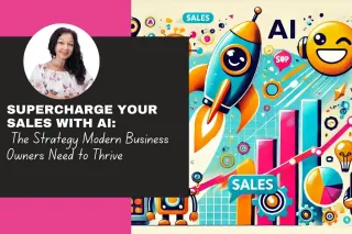 Supercharge Your Sales with AI: The Strategy Modern Business Owners Need to Thrive