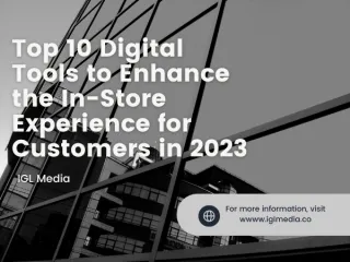 Top 10 Digital Tools to Enhance the In-Store Experience for Customers in 2023