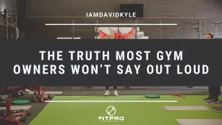 The Truth Most Gym Owners Won’t Say Out Loud