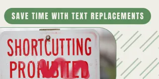 7 Types of Time-Saving Text Replacements