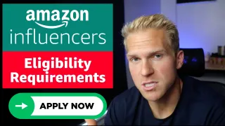 Amazon Influencer Program Eligibility Requirements