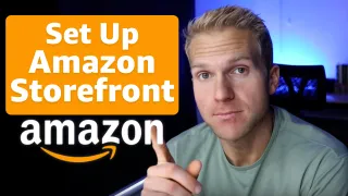 How To Set Up Amazon Storefront & Make Money On Amazon