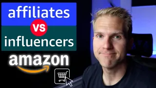 Amazon Affiliate vs Influencer PROS & CONS Explained