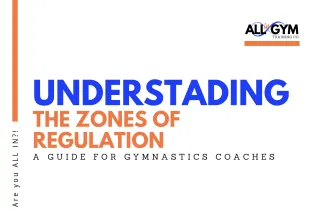 Understanding the Zones of Regulation: A Guide for Gymnastics Coaches