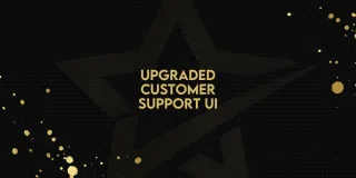 Upgraded Customer Support UI!