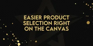 Easier Product Selection Right on the Canvas