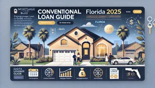 Everything You Need to Know About Conventional Loans in Florida (2025 Guide)