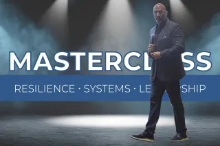 Masterclass in Resilience, Systems & Leadership