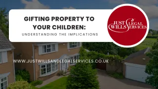 Gifting Property to your Children